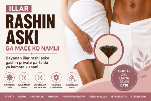 Illar Rashin Aski (Tsabtace Gashin Al’aura) Ga Mace Ko Namiji